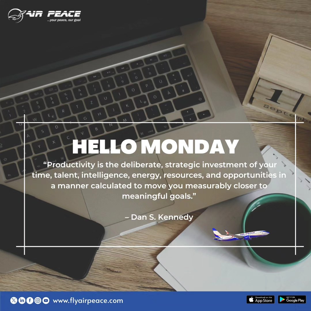 Wishing you a successful week.
#MondayMotivation
#BetterDealWithAirPeace