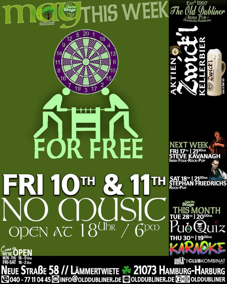 The Old Dubliner ☘ Irish Pub - Hamburg
THIS WEEK 🎤 NO LIVE MUSIC ON STAGE 🎸
* DART & KICKER FOR FREE | We are open at 18Uhr / 6 pm
#olddublinerharburg #irishpub #lämmertwiete #livefromhamburg #kicker #dart 
all events @ olddubliner.de/events