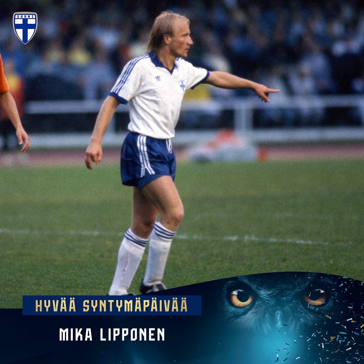 Mika Lipponen täyttää tänään 6⃣0⃣ vuotta. Lipponen pelasi A-maajoukkueessa 46 kertaa - maalitykki nimettiin Gladiaattoriksi vuonna 2017. Onnea, Mika! 🥳 #Huuhkajat