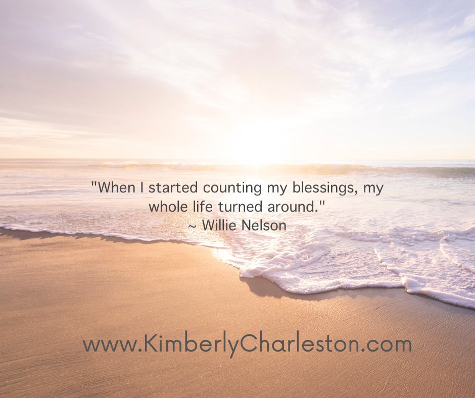 'When I started counting my blessings, my whole life turned around.'  ~ Willie Nelson 

#quotes #suspensenovel #suspenseromance   #romanticsuspense #romancebooks #kimberlycharleston #bookstore #writingcommunity @kbmwriting