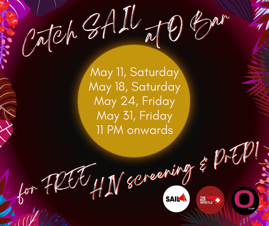 Hey, hottie. See you sa O? 🔥 Join the #SAILClinics at O Bar (with the @TheRedWhistle) in the heat of May for FREE HIV screening and FREE PrEP. Catch us on the Saturdays of May 11 & 18 and the Fridays of May 24 & 31, 11 pm onwards. 😉 See you at O! linktr.ee/sailclinics