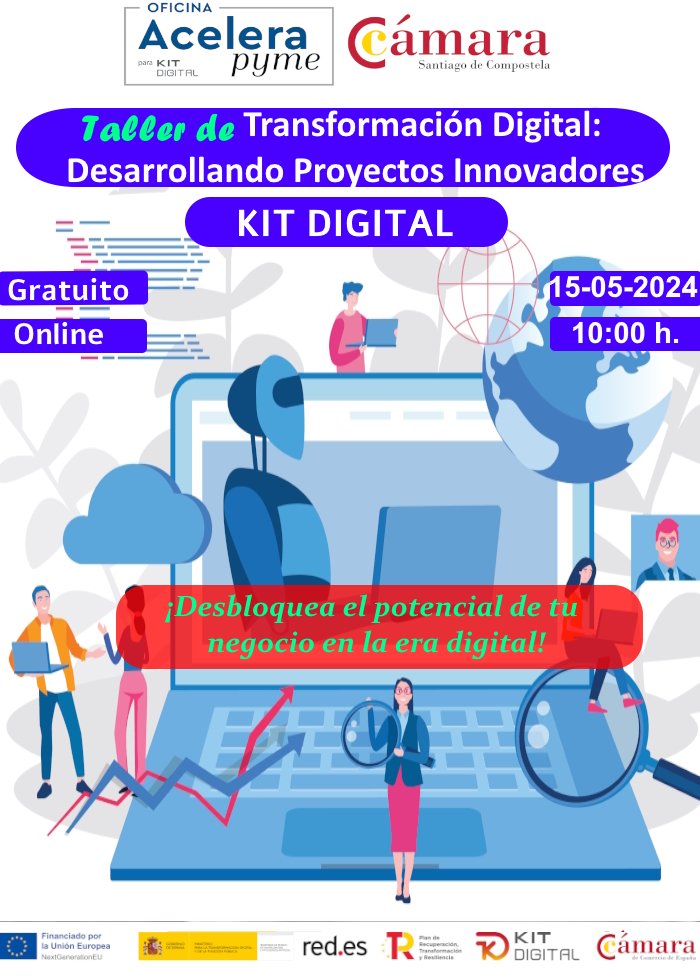 TALLER DE TRANSFORMACIÓN DIGITAL. DESARROLLANDO PROYECTOS INNOVADORES. KIT DIGITAL.
¡Plazas limitadas!
✍️⬇️
camaracompostela.com/gl/evento/3767…
@redpuntoes  @Acelerapyme
@camarascomercio
#NextGenerationEU #PlanDeRecuperación #PlandeDigitalizaciondePymes #Acelerapyme #TransformaciónDigital