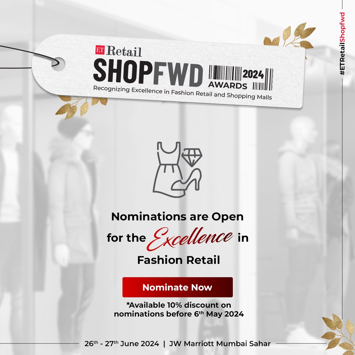 Calling all fashion trailblazers! Nominate for Excellence in Fashion Retail at the ET Retail Shopfwd Awards 2024. Early birds enjoy a 10% discount until May 6th. Nominate Here- bit.ly/3w99l1M #ETRetail #ETRetailShopFwd #ShopfwdAwards #RetailExcellence #ShoppingMall