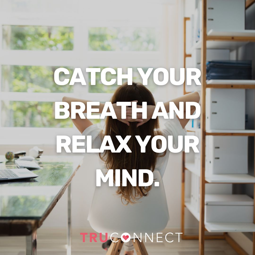 Use today to refocus your mind and reset your body #TRUCONNECTapp