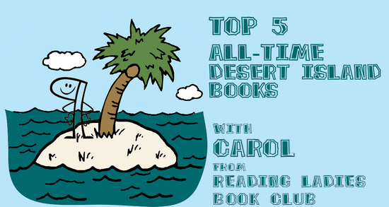 Top 5 All-Time Desert Island Books with Carol from Reading Ladies Book Club irresponsiblereader.com/2024/05/08/top…