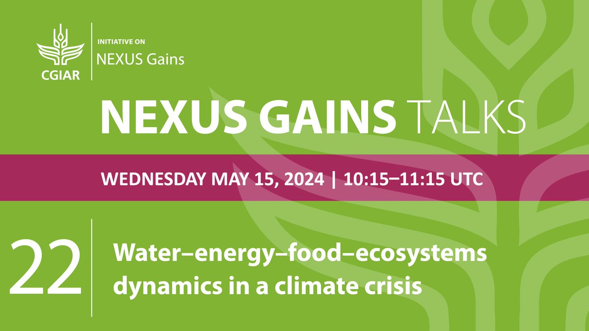 May's #NEXUSGainsInitiative webinar will discuss the complex relationships between water, energy, food & ecosystems in the context of the climate crisis. Hear insights from @immerzeel, @bimalarp, Dipak Gyawali & @MOWROfficial. Sign up ➡️ bit.ly/4cY8OQK @IWMI_ #OneCGIAR