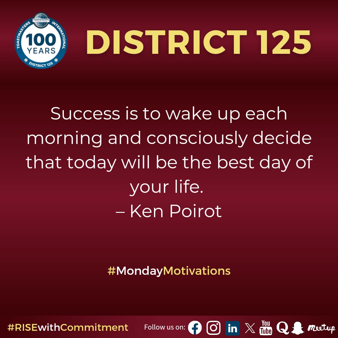 Start the week off on the right foot and with full energy 💫💫

#MondayMotivations
#D125 #Toastmasters100Years
#WhereLeadersAreMade
#Leadership
#𝐏assionateForWork
#𝐑iseWithCommitment