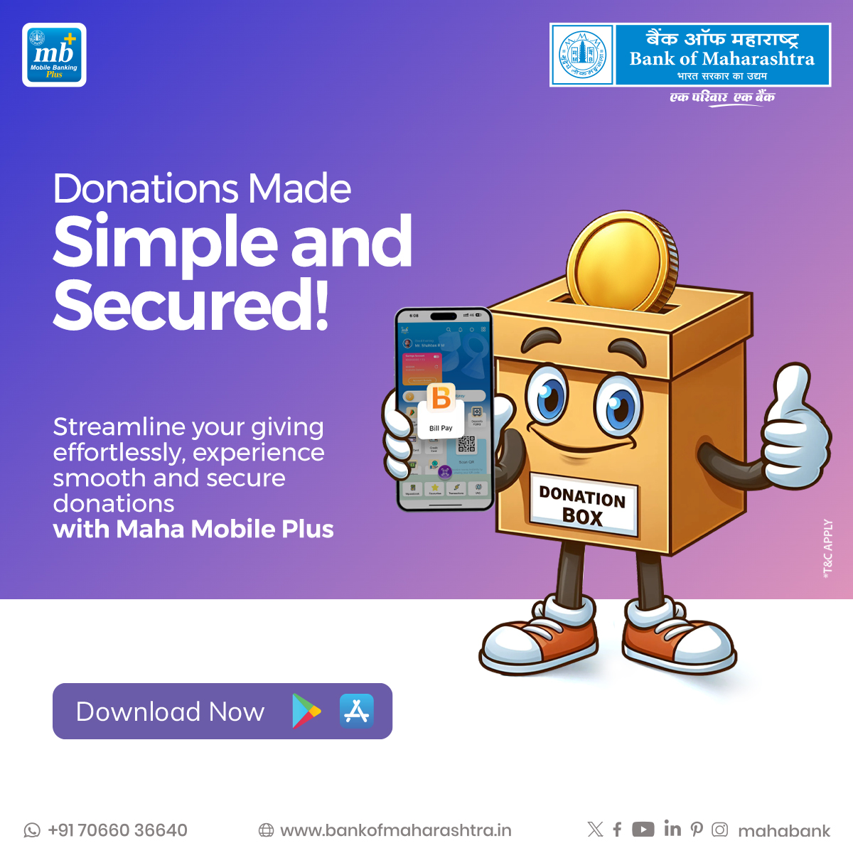 Transform your act of giving with Maha Mobile Plus! Experience the simplicity of secure donations and contribute to causes close to your heart. Download the Mahamobile Plus App now!

Download the App: bit.ly/41WsT4A

#BankofMaharashtra #Mahabank #DonationsMadeEasy