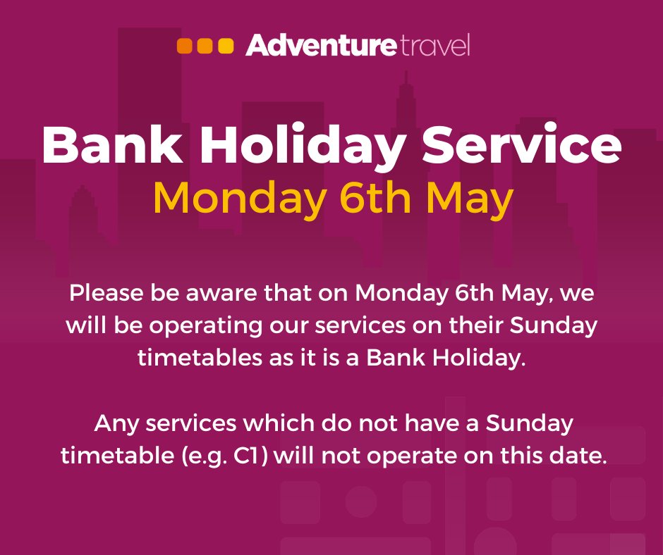 Please note our services will be operating on their Sunday timetables today (Monday 6th May). Services that do not have Sunday timetables (e.g. C1) will not be running.