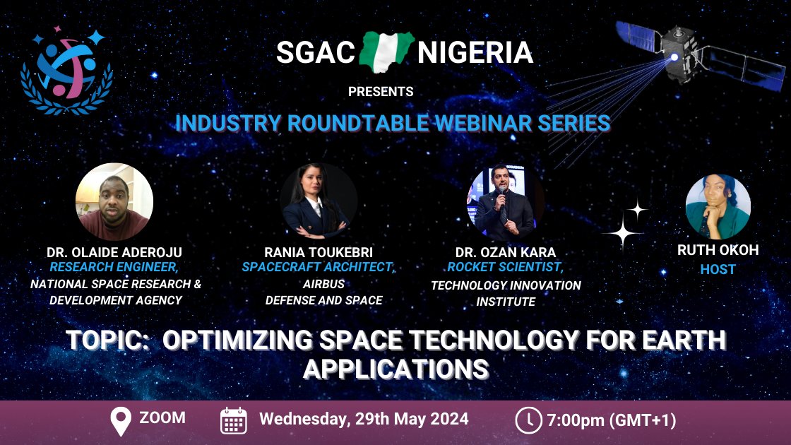 SGAC Nigeria is excited to invite you to our 4th Industry Roundtable Webinar; Topic: Optimizing Space Technology for Earth Applications. Register here for FREE!👇🏽 eventbrite.co.uk/e/optimizing-s… #SpaceGeneration #SpaceTech #SpaceEducation #SGACNigeria #SpaceWebinar
