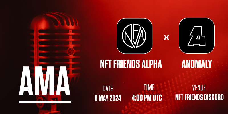 🤝NFT Friends Alpha X Anomaly🤝

Hello everybody,
We are excited to announce that we have an upcoming AMA session with <a href="/anomalygamesinc/">Anomaly</a> scheduled for Monday , 6th May , at 4:00 PM UTC.

We extend a warm invitation to all of you to participate in this exclusive event and would