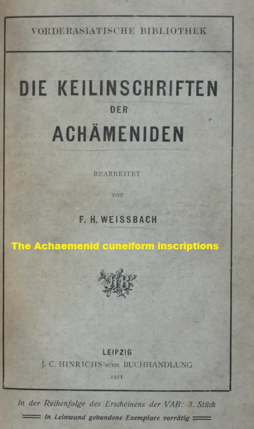 The Achaemenid cuneiform inscriptions

 Weissbach, Franz Heinrich

Download Link: 
drive.google.com/file/d/1zmr6sg…

 #cuneiform #astronomy #akkad #semitic #languages #language #books #assyriology