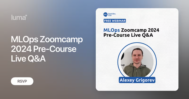 A free online MLOps Zoomcamp starts soon.

Tomorrow (May 7, Tuesday) I’ll host a Q&A session about it to answer your questions.

Register here: lu.ma/nxvescyb