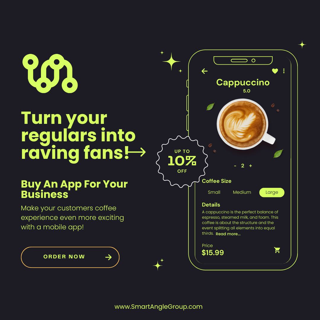 Turn your regulars into raving fans! Smart Angle crafts coffee shop apps that boost revenue with mobile ordering, exclusive deals, &amp; loyalty programs. Brew up success, one tap at a time. 

#CoffeeShopApp #CustomerLoyalty 

SmartAngleGroup.com