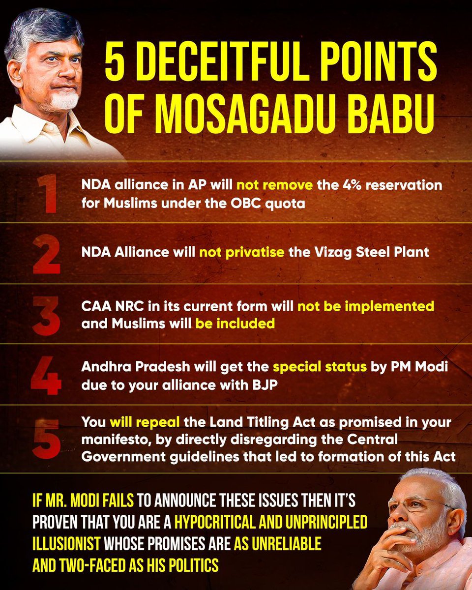 #MosagaduBabu aka @ncbn, #AndhraPradesh wants your Boss PM @NarendraModi to ANNOUNCE deceitful BJP-TDP-JSP alliance agenda:  1. Keep 4% Muslim OBC quota 2. No Vizag Steel Plant privatization  3. No CAA/NRC in AP 4. Special status for AP 5. Repeal Land Tilting Act  If not, proves