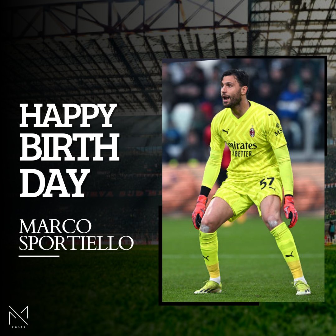 🎂 Happy Birthday Marco Sportiello 🔴⚫️
