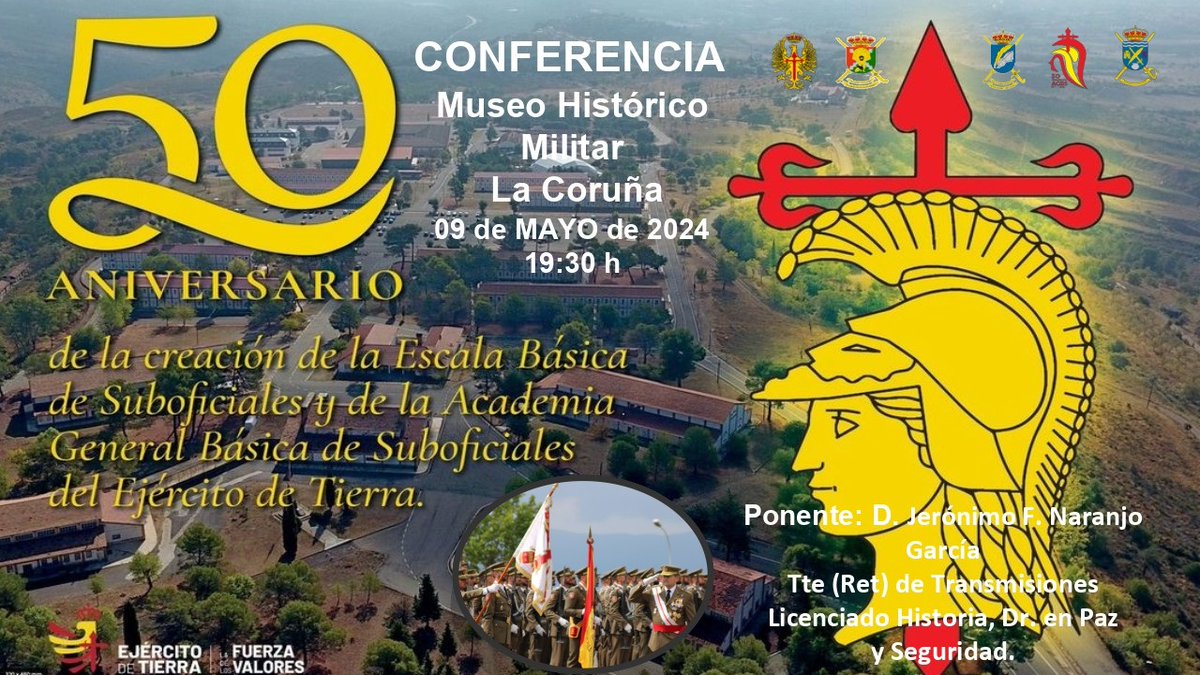 Conferencia '50 Aniversario de la creación de la Escala Básica de Suboficiales y de la Academia General Básica de Suboficiales del Ejército de Tierra', el 9 de mayo de 2024 a las 19:30 horas en el Museo Histórico Militar de La Coruña. ejercito.defensa.gob.es/unidades/Madri… #IHCM