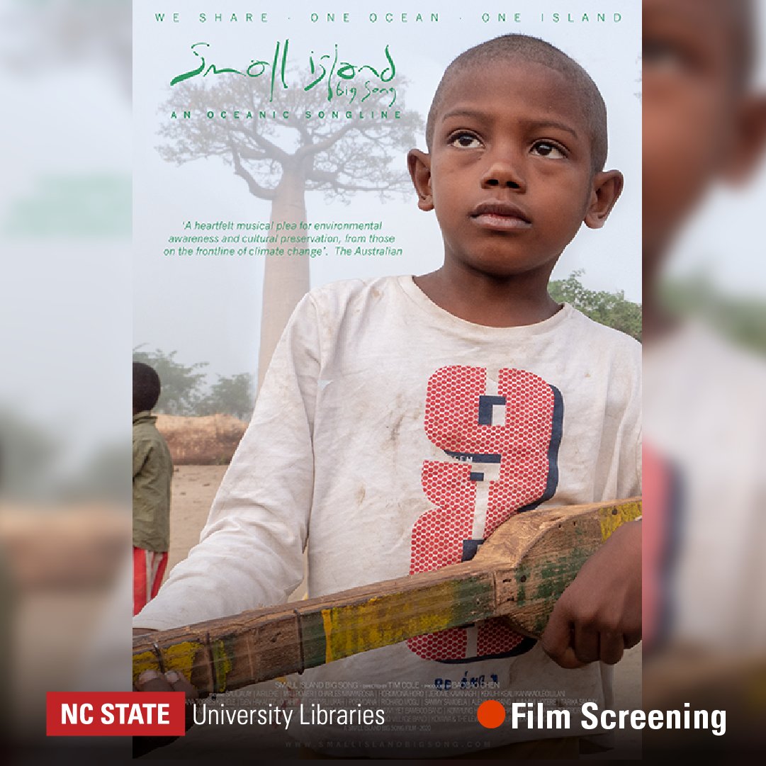FILM SCREENING! Small Island Big Song is a union of musicians from Madagascar to Rapa Nui/Easter Island, Taiwan to Zenadth Kes/ The Torres Strait singing out from their Islands across the ocean, reuniting a shared ancestry of the seas More info & register: lib.ncsu.edu/events/global-…