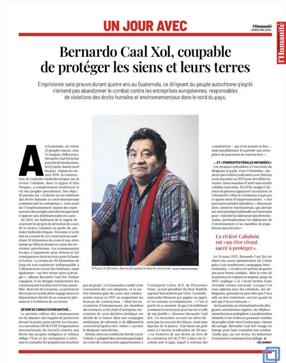 🇬🇹Bernardo Caal Xol, porte-voix du peuple maya q’eqchi Emprisonné sans preuves durant 4 ans, il mène toujours le combat contre les entreprises 🇪🇺 dans le nord du Guatemala, responsables de violations des droits humains et environnementaux 🗞️humanite.fr/environnement/… @humanite_fr