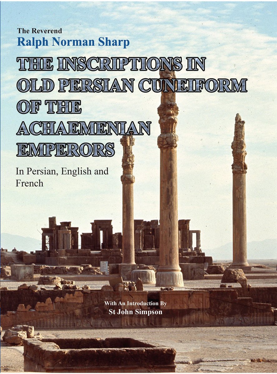 The Inscriptions in Old Persian Cuneiform 
of the Achaemenian Emperors

Sharp, R. N.

Download Link: 
drive.google.com/file/d/15NkIOz…

 #cuneiform #astronomy #akkad #semitic #languages #language #books #assyriology #persian
