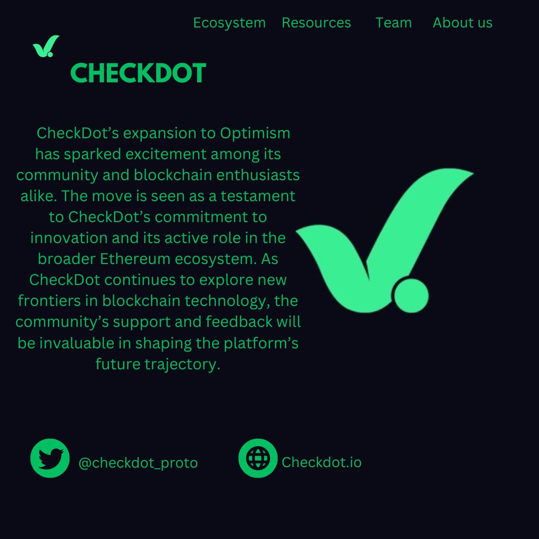 #CheckDot’s expansion to Optimism has sparked excitement among its community and #blockchain enthusiasts alike. The move is seen as a testament to CheckDot’s commitment to innovation and its active role in the broader Ethereum ecosystem. 
@Checkdot_proto #Ai

👇