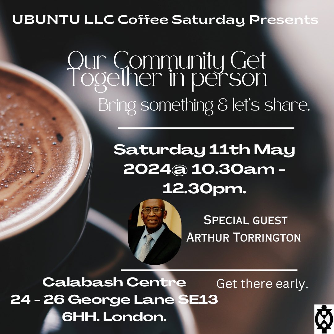 The Calabash Centre our Coffee Saturday in person meeting hope to see you there 24 - 26 George Lane SE13 6 HH.