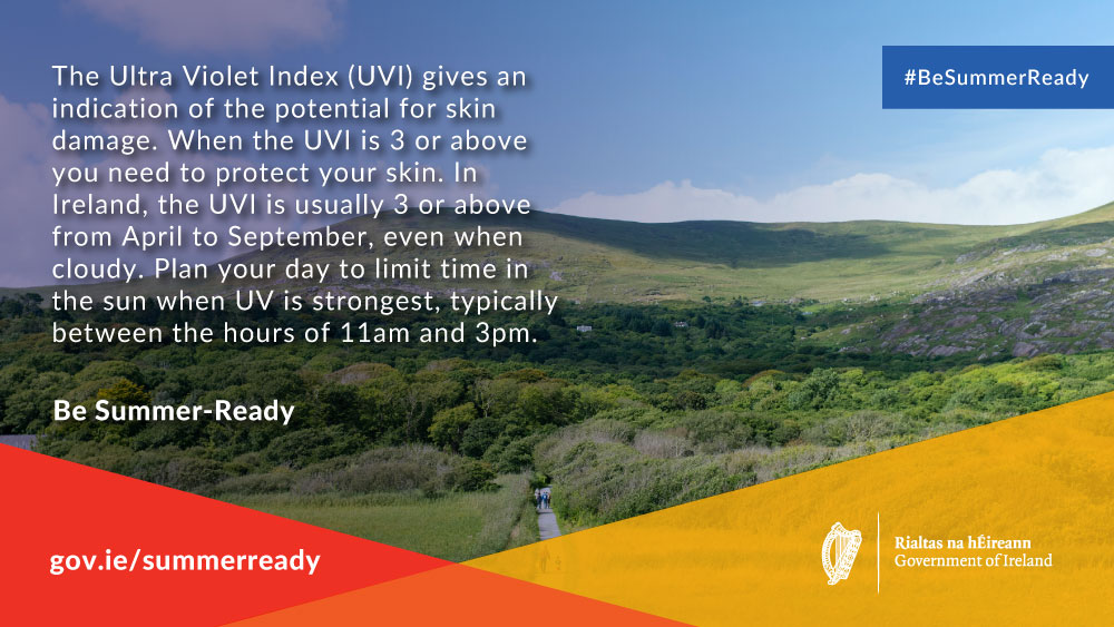 The summer months can present unique risks to public health, particularly during outdoor activities. See gov.ie/summerready or #BeSummerReady for more information.