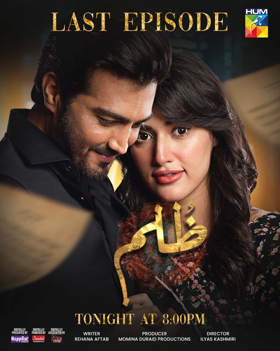 Watch The Last Episode Of #Zulm Tonight At 8:00 PM Only On #HUMTV.

Digitally Presented By Happilac Paints
#HappilacPaints

Digitally Powered By Sandal Cosmetics #SandalCosmetics

Digitally Associated By Nisa Collagen Booster #NisaCollagenBooster

#Zulm #HUMTV #FaysalQureshi