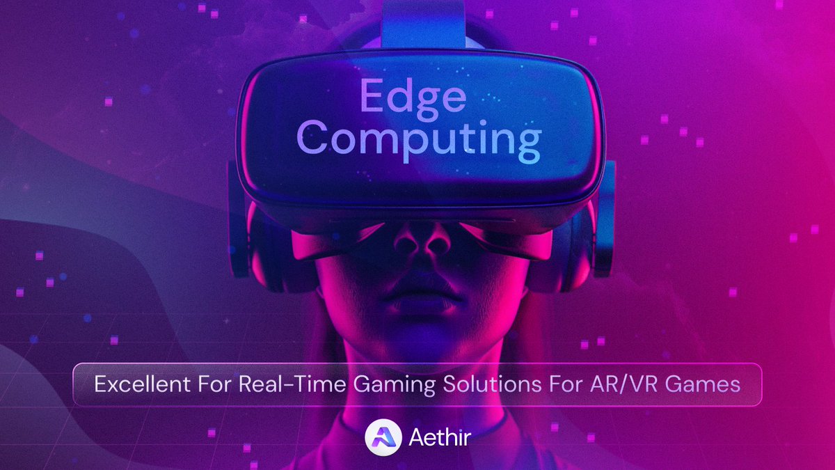 A-Class 👌🏼 with Aethir - Edge computing for AR/VR Games Metaverse gaming experiences that leverage augmented reality (AR) and virtual reality (VR) headsets are projected to grow rapidly. However, such gamified experiences require an extremely high data streaming bandwidth 📡