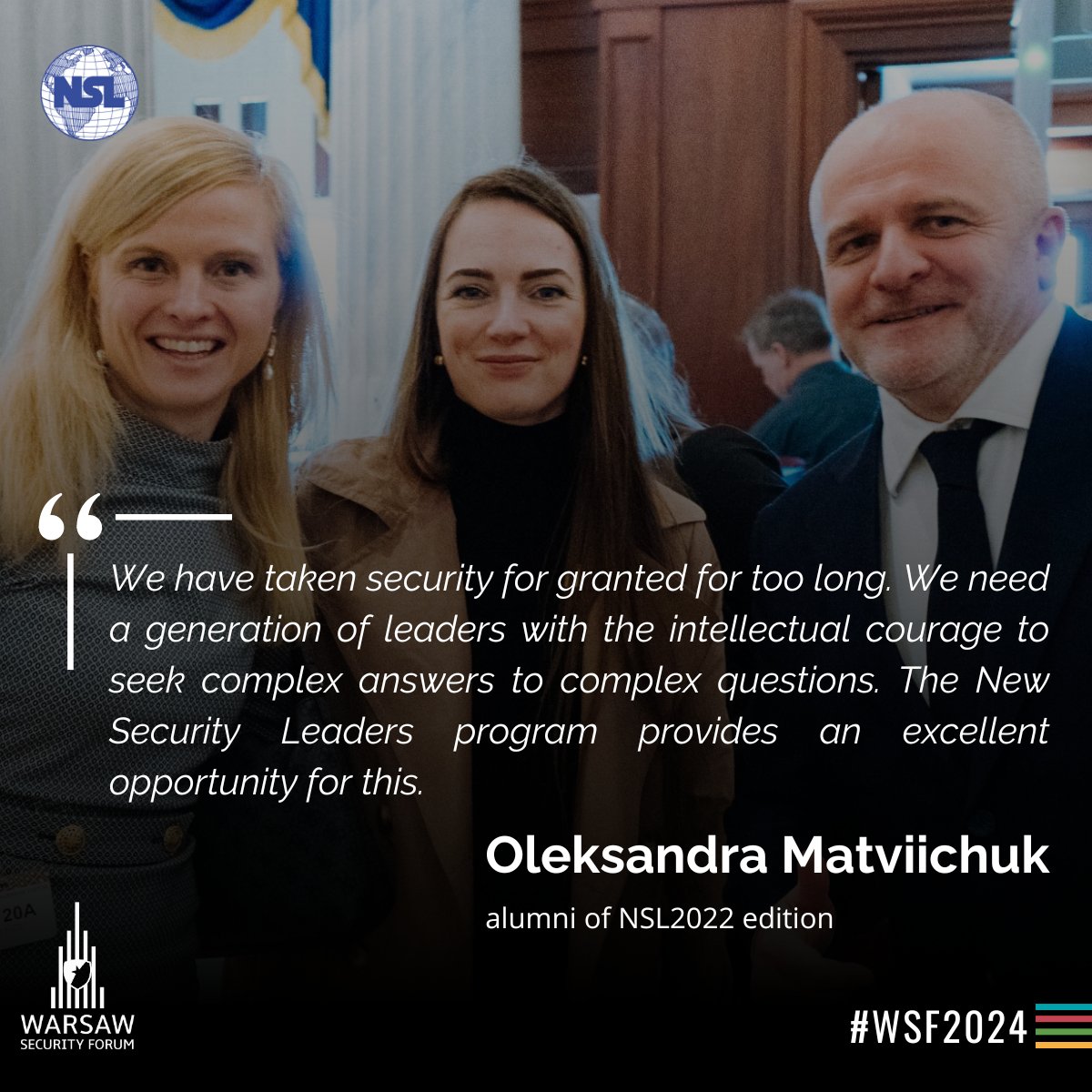 Nobel Peace Prize laureate and alumni of #NSL2022 @avalaina is inviting you to join our #WSF2024 #NewSecurityLeaders mentoring program, where high potential leaders can expand their foreign policy, defense, and political fields. 📝 Deadline: 1 June, 2024 warsawsecurityforum.org/nsl-program/