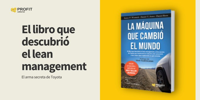 Este clásico de la gestión empresarial fue el primer libro que sacó a la luz el sistema de producción #lean de Toyota, que es la base de su éxito duradero. 'La máquina que cambió el mundo' 📖 profiteditorial.com/libro/la-maqui…