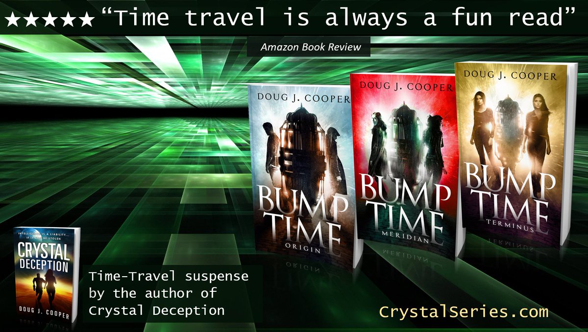 ★★★★★ “Crazy, but in a good way” BUMP TIME ORIGIN Time-travel Suspense by the author of Crystal Deception Amazon: amazon.com/gp/product/B07… Author Page: crystalseries.com #timetravel #ian1 Books