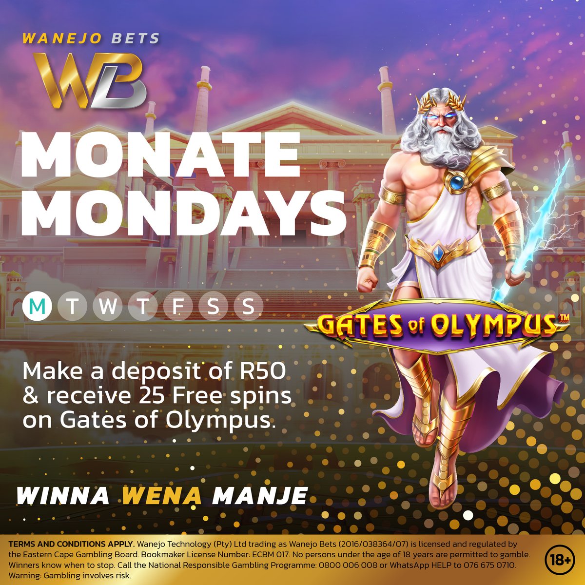 Step into the new week with that “MONATE MONDAYS” feel! 🫵🏽🥳💰💲 Deposit R50 to receive 25 free spins on GATES OF OLYMPUS ⚡️🔮🔥

Ts&Cs apply
#bigwins #wnner #WanejoBets #betnow