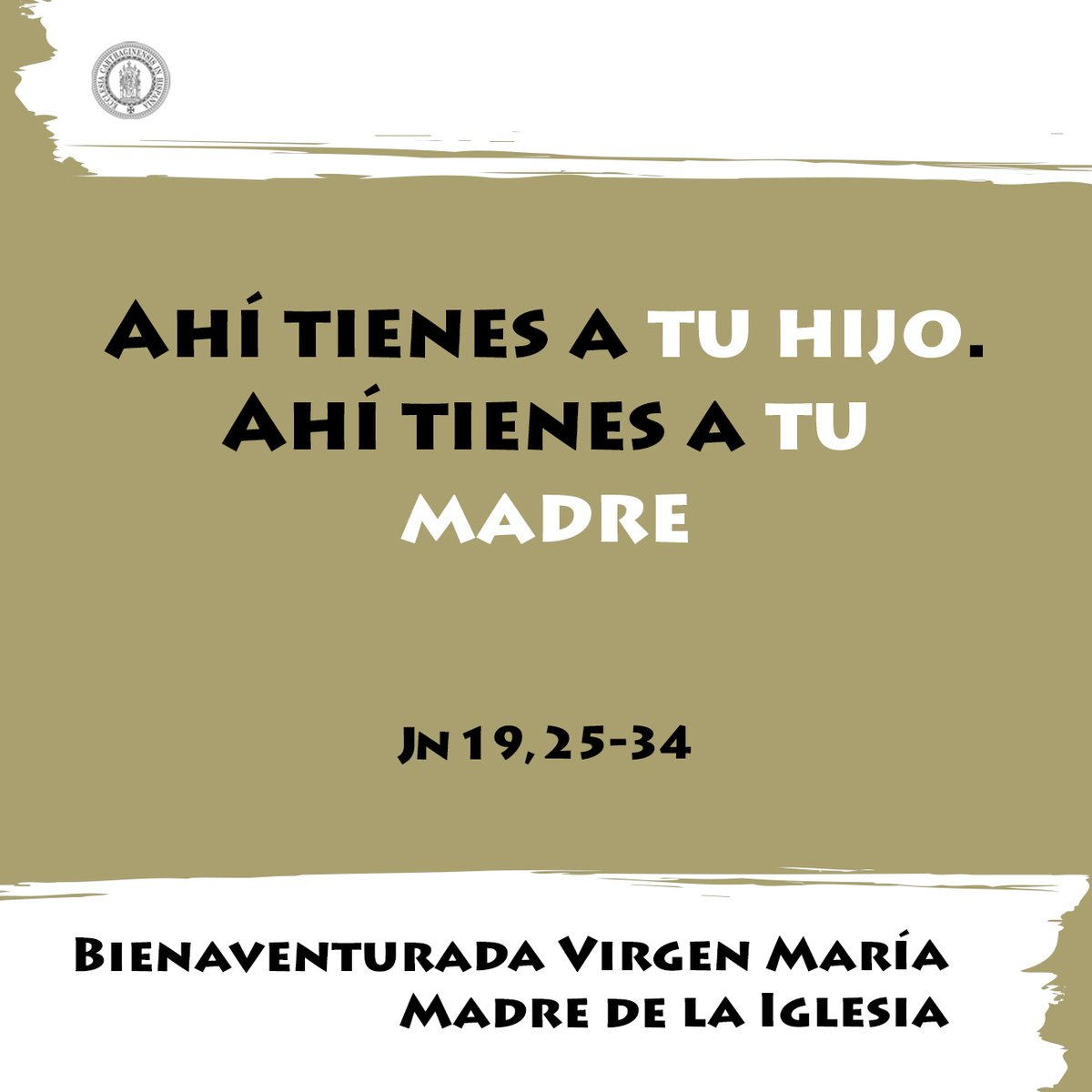 ⚪️ Bienaventurada Virgen María, Madre de la Iglesia 📖 «Ahí tienes a tu hijo. Ahí tienes a tu madre». 💭 María es madre de todos, y como hijos, así debemos abrazarnos a ella.