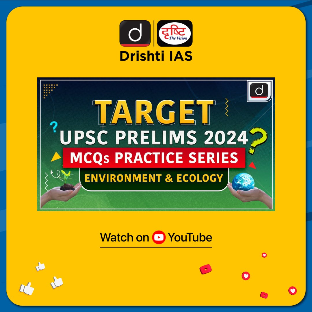 #DrishtiIASEnglish presents an exclusive #MCQsPracticeSeries for #UPSC #Prelims2024! Watch Video: youtube.com/playlist?list=… #TargetUPSCPrelims2024 #CurrentAffairsRevision #UPSC2024 #EnvironmentAndEcology #UPSCPrelims #IAS #Revision #CurrentAffairs #CurrentAffairs2023 #DrishtiIAS