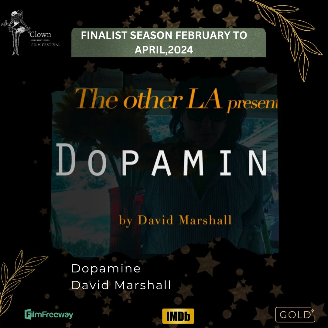 'FINALIST ANNOUNCEMENT' Season February to April, 2024 Film Name: Dopamine Director Name:David Marshall Congratulations and best wishes From Team Clown #filmfestival #finalist #director #FilmFestival2024