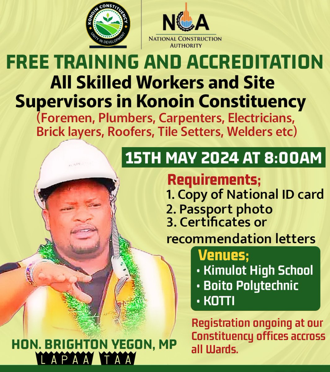 FREE TRAINING AND ACCREDITATION BY NATIONAL CONSTRUCTION AUTHORITY(NCA).
Date: 15/05/2024 - 17/05/2024
Time: 800AM
WHO TO ATTEND: All skilled workers and site supervisors.
Registration ongoing at our Constituency offices accross all Wards. 
#TuwasilianeKwaMaendeleo
Lapaa Taa