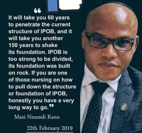 Those who recruited him will be totally disappointed. And those of them that were once in the movement that joined the idiiot will be totally ashamed of themselves. Next time they will never underestimate the people of Biafra. Mazi Nnamdi Kanu said IPOB can't be destroyed…
