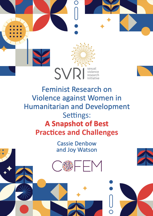 How is feminist research on violence against women currently conducted in development and humanitarian settings?  @COFEM_EVAW and @TheSVRI explore this question in this report. Read it here and share your thoughts with us: svri.org/svrinterest/fe…