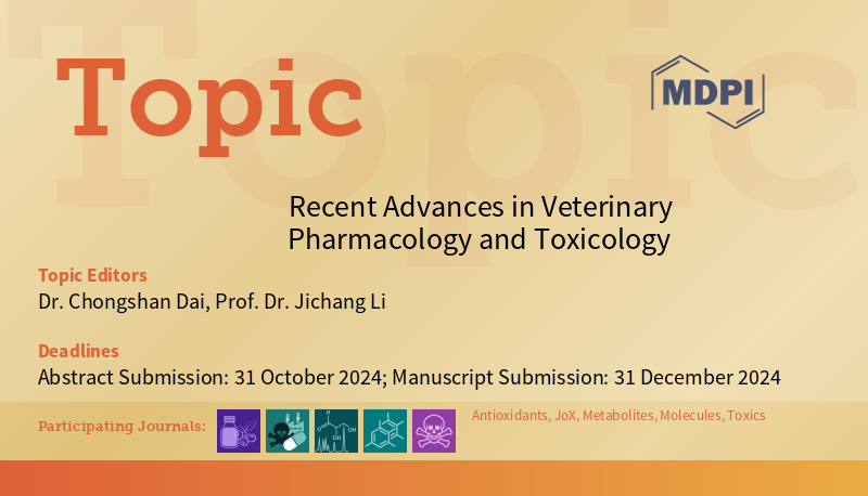 ⭐️New MDPI Topic⭐️ Recent Advances in #VeterinaryPharmacology and #Toxicology ⏰Abstract submission deadline: 31 October 2024 ⏰Manuscript submission deadline: 31 December 2024 👉mdpi.com/topics/K91G9VC…