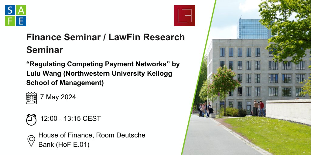 Join the next Finance Seminar, co-organized with @LawFin_FFM as Research Seminar and @goetheuni: 'Regulating Competing Payment Networks' with @luluywang. 📅7 May 2024 🕛12:00 PM CEST 📍Goethe University 👉All details: wiwi.uni-frankfurt.de/abteilungen/fi… #EconTwitter