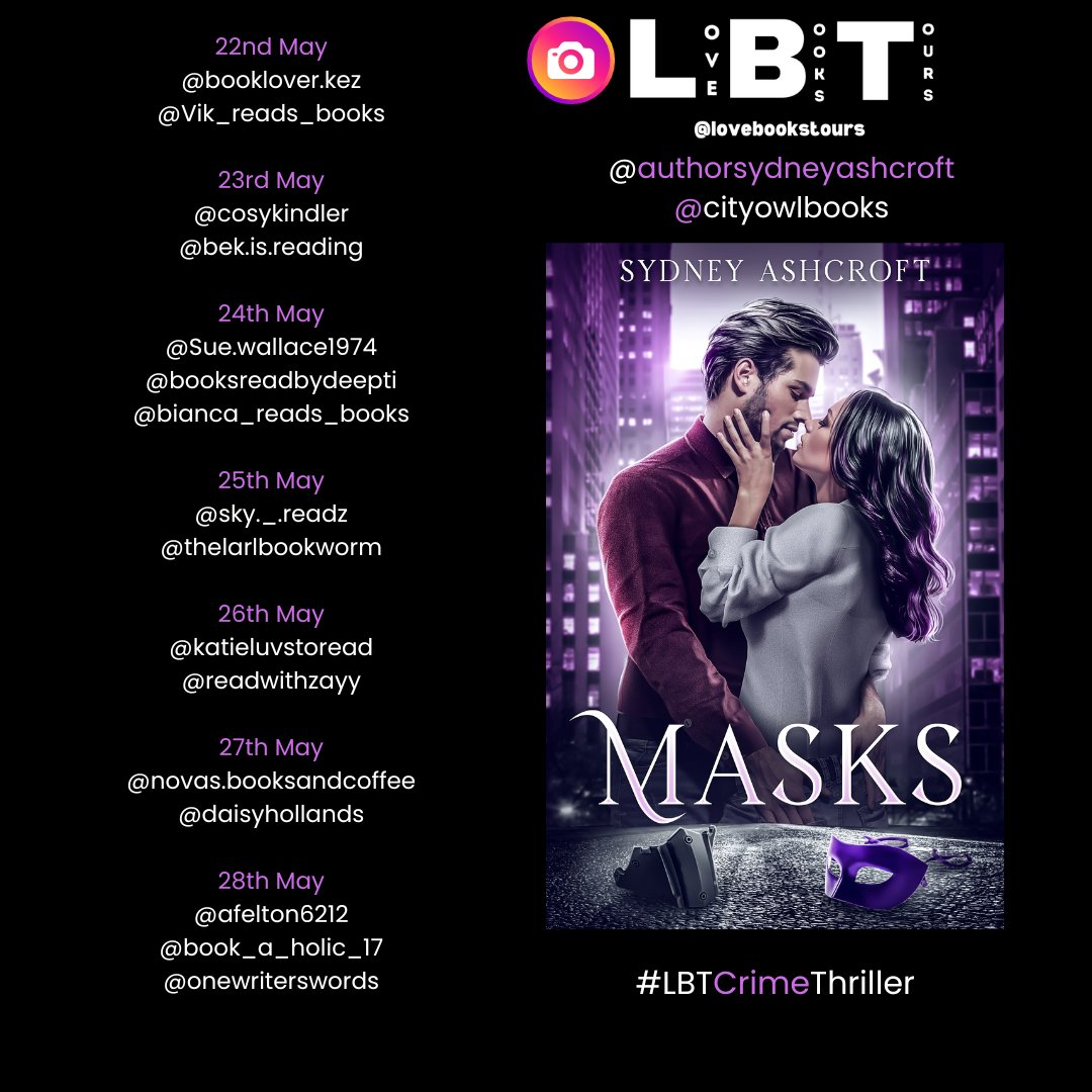 This MAY follow the #virtualbooktour for Masks by Sydney Ashcroft @sydneyashcroft @Cityowlpress Worldwide Tour: May 22nd – 28th Genre: Crime / Thriller / Romance Publisher: City Owl Press Follow the tour over on our Instagram and TikTok. instagram.com/lovebookstours