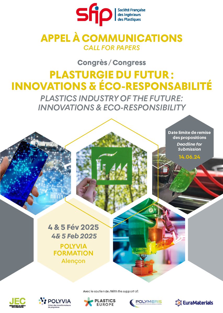 📢#CallForPapers

Congress '#Plastics Industry of the #Future: Innovations & Eco-Responsibility' of the French Society of Plastics Engineers #SFIP
 
🗓️February 4-5, 2025
📍Alençon 🇫🇷

🔔Abstract deadline: June 14, 2024
#Industry50 #AdditiveManufacturing

📝sfip-plastic.org/evenements/344…