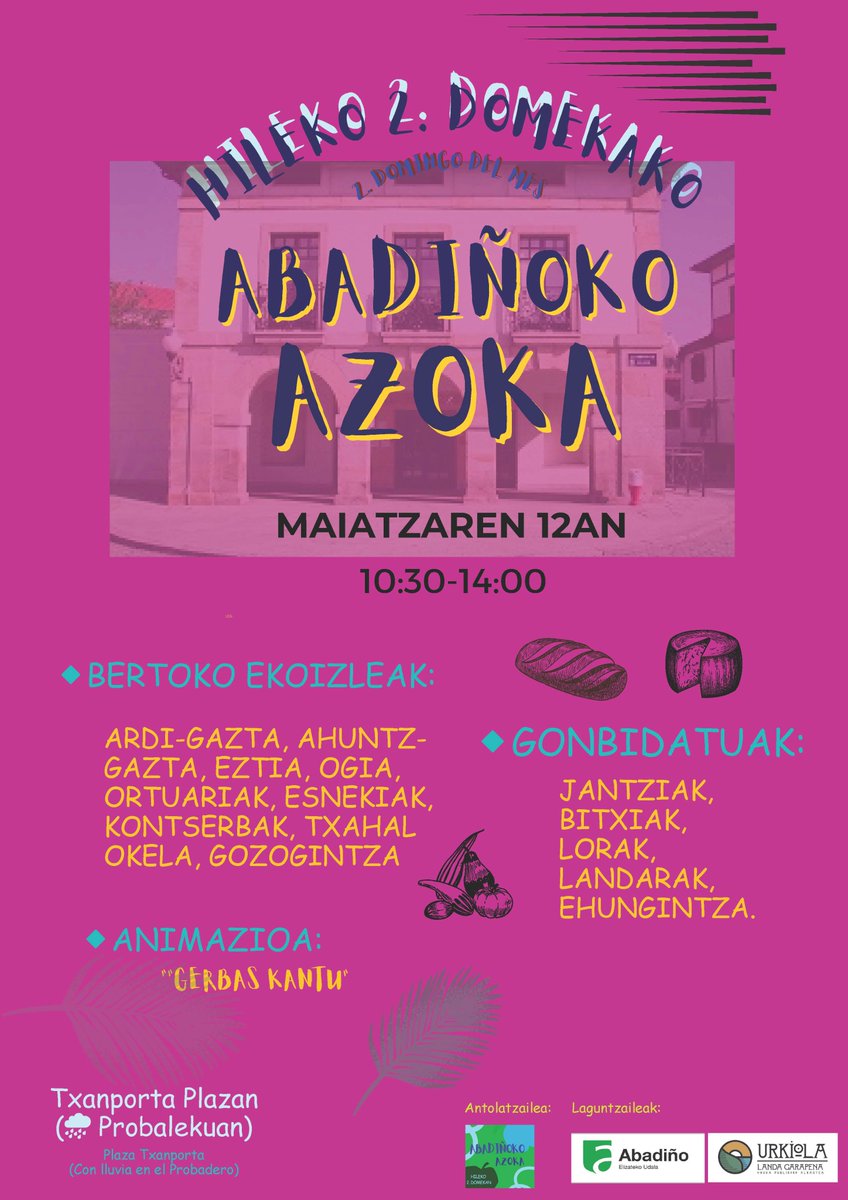 📌AGENDA #Abadiño 
ABADIÑOKO AZOKA 🥖🧀🍎
📆Maiatzak 12 mayo 
🕙10:30 - 14:00 
📍Txanporta Plaza 
☔🌧️ Probalekua / Probadero