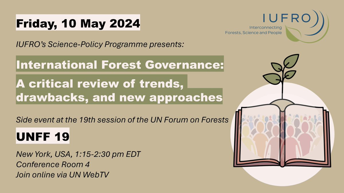 Happening #UNFF19 on 10 May: IUFRO’s Science-Policy Programme presents major report “International Forest Governance: A critical review of trends, drawbacks, and new approaches”. Join at 1:15 pm EDT in person or via webcast iufro.org/science/scienc… #ScienceAndTreesForSDGs