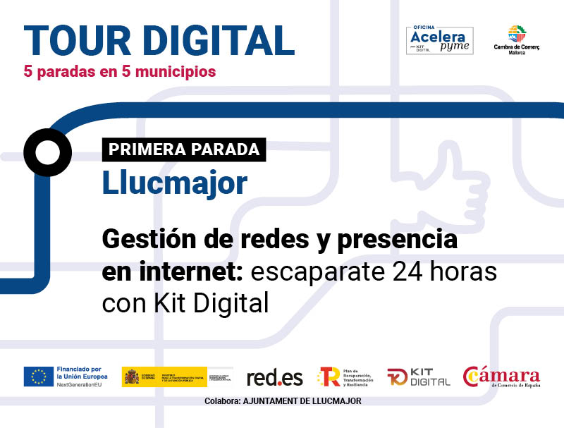 ¡Arranca el Tour Digital 🚀  5 paradas en 5 municipios para abordar desafíos digitales de empresas. 
📍 1ª parada: Llucmajor
🗓️15 de mayo 🕒 9:45h
🏢 Claustre de Llucmajor

La digitalización desde un enfoque comercial aplicando soluciones de #KitDigital 👉 goo.su/oJ1SUkU