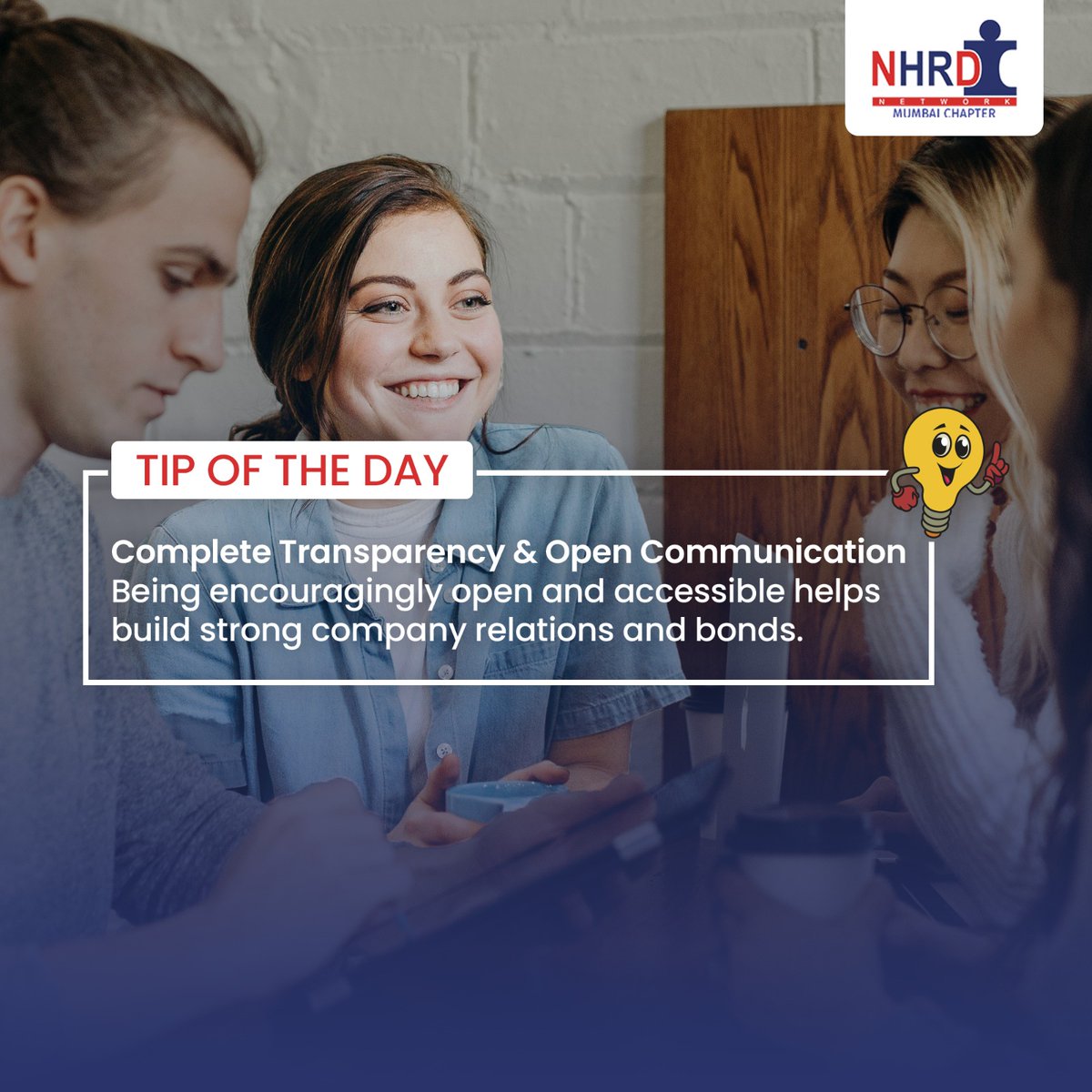 Transparency is the key to strong bonds🤝 #NHRDN #NHRDNMumbai #Tips #TipOfTheDay #HRInsights #Networking #Network #HR #HRDepartment