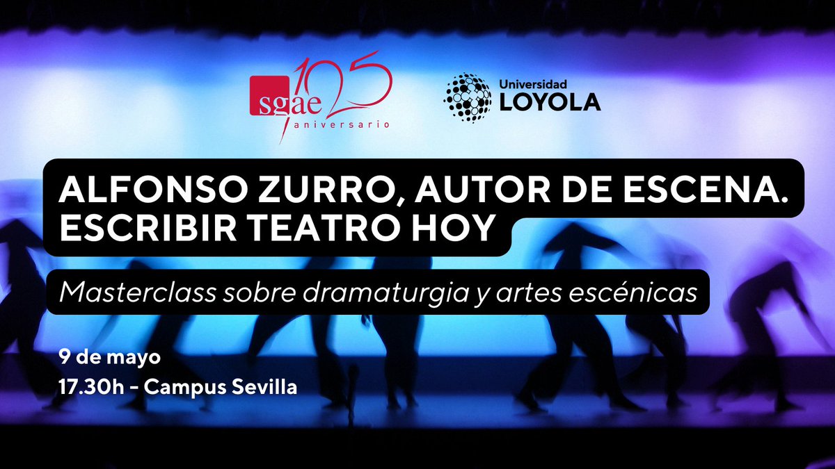 El autor y director teatral #AlfonsoZurro impartirá este jueves, 9 de mayo, una 👨‍🏫masterclass sobre 🎭dramaturgia, en laque abordará el proceso de creación y la situación de las #arteescénicas en la actualidad. Organizada por #SGAE y la @LoyolaAnd 🎟️Entrada libre previa reserva:…