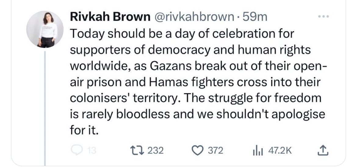 @rivkahbrown Hi Rivkah, we all still remember how you salivated over October 7th.