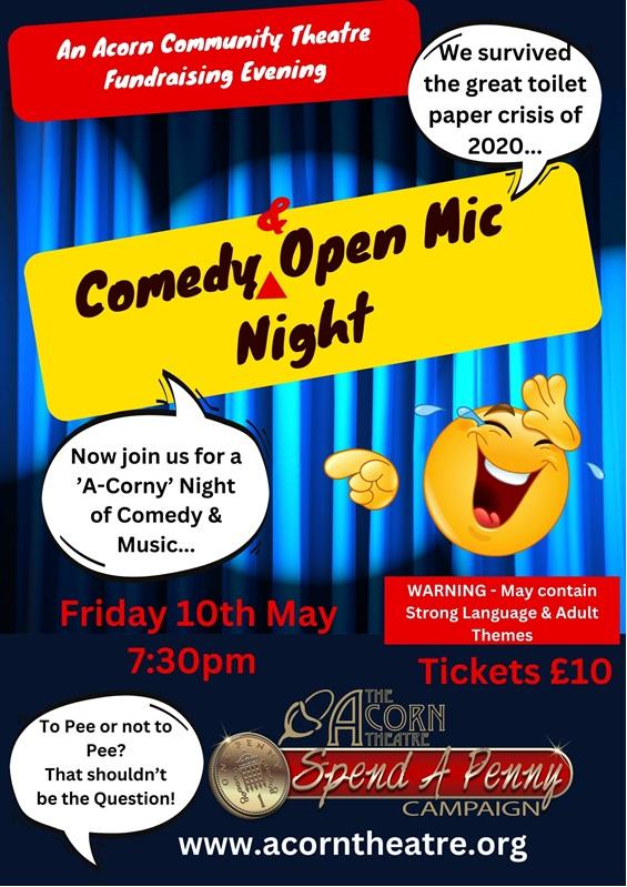 Acorn Theatre Fundraising Evening - Support our local Community Theatre - Comedy & Open Mic Night - see dramagroups.com #Events #May2024 - you can list your event at @DramaGroups absolutely free! #amdram @followers